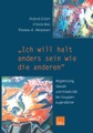 undefined, Ich will halt anders sein wie die anderen!