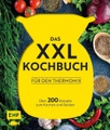 Das XXL-Kochbuch für den Thermomix - Über 200 Rezepte zum Kochen und Backen
