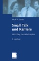 Small Talk und Karriere