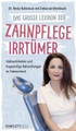 undefined, Das große Lexikon der Zahnpflege Irrtümer