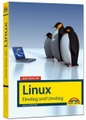 Jetzt lerne ich Linux - Einstieg und Umstieg