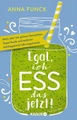 undefined, Egal, ich ess das jetzt!