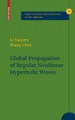 Global Propagation of Regular Nonlinear Hyperbolic Waves