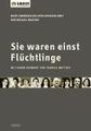 Sie waren einst Flüchtlinge