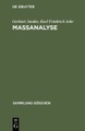 Maßanalyse - Theorie und Praxis der klassischen und der elektrochemischen Titrierverfahren