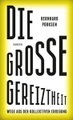 Die große Gereiztheit