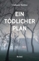 Ein tödlicher Plan