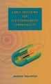 Cable Shielding for Electromagnetic Compatibility
