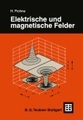 Elektrische und magnetische Felder