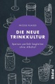 undefined, Die neue Trinkkultur