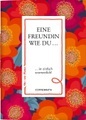 Eine Freundin wie du . . .