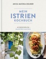 Mein Istrien-Kochbuch