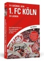 111 Gründe, den 1. FC Köln zu lieben