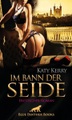 undefined, Im Bann der Seide | Erotischer Roman