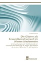 Die Gitarre als Ensembleinstrument im Wiener Biedermeier