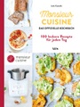 undefined, Monsieur Cuisine – das offizielle Kochbuch - 100 leckere Rezepte für jeden Tag