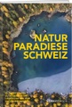 undefined, Naturparadiese Schweiz