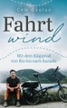 undefined, Fahrtwind – Mit dem Klapprad von Rio bis nach Kanada