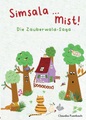 undefined, Simsala ... Mist! - Die Zauberwald-Saga