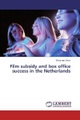undefined, Film subsidy and box office success in the Netherlands
