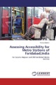 Assessing Accessibility for Metro Stations of Faridabad,India