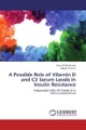 undefined, A Possible Role of Vitamin D and C3 Serum Levels in Insulin Resistance