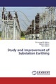 Study and Improvement of Substation Earthing