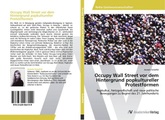 Occupy Wall Street vor dem Hintergrund popkultureller Protestformen