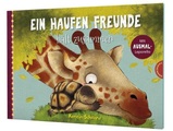 Ein Haufen Freunde: Ein Haufen Freunde hält zusammen - Zauberhafte Vorlesegeschichte über Freundschaft & Zusammenhalt