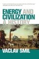 Energy and Civilization - A History