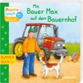Tessloff Verlag Mit Bauer Max auf dem Bauernhof