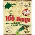 undefined, 100 Dinge die ein Junge wissen muss