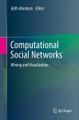Computational Social Networks - Mining and Visualization