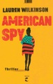 Tropen, American Spy