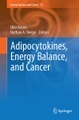 undefined, Adipocytokines, Energy Balance, and Cancer