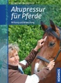 Franckh-Kosmos, Akupressur für Pferde