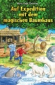 Das magische Baumhaus Sammelband Band 3: Auf Expedition mit dem magischen Baumhaus