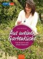 undefined, Aus meiner Gartenküche