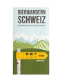 Bierwandern Schweiz
