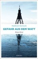 Gefahr aus dem Watt