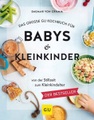 undefined, Das große GU Kochbuch für Babys & Kleinkinder