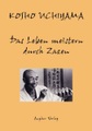 Angkor Verlag, Das Leben meistern durch Zazen