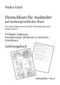 Deutschkurs für Ausländer auf muttersprachlicher Basis - Anleitungsbuch