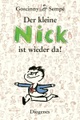 Der kleine Nick ist wieder da!