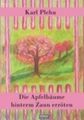 Die Apfelbäume hinterm Zaun erröten