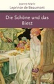 Die Schöne und das Biest und andere französische Märchen