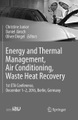 Energy and Thermal Management, Air Conditioning, Waste Heat Recovery: 1st ETA Conference, December 1