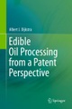 undefined, Edible Oil Processing from a Patent Perspective