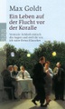 Ein Leben auf der Flucht vor der 'Koralle'