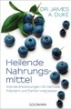 Heilende Nahrungsmittel